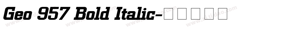 Geo 957 Bold Italic字体转换